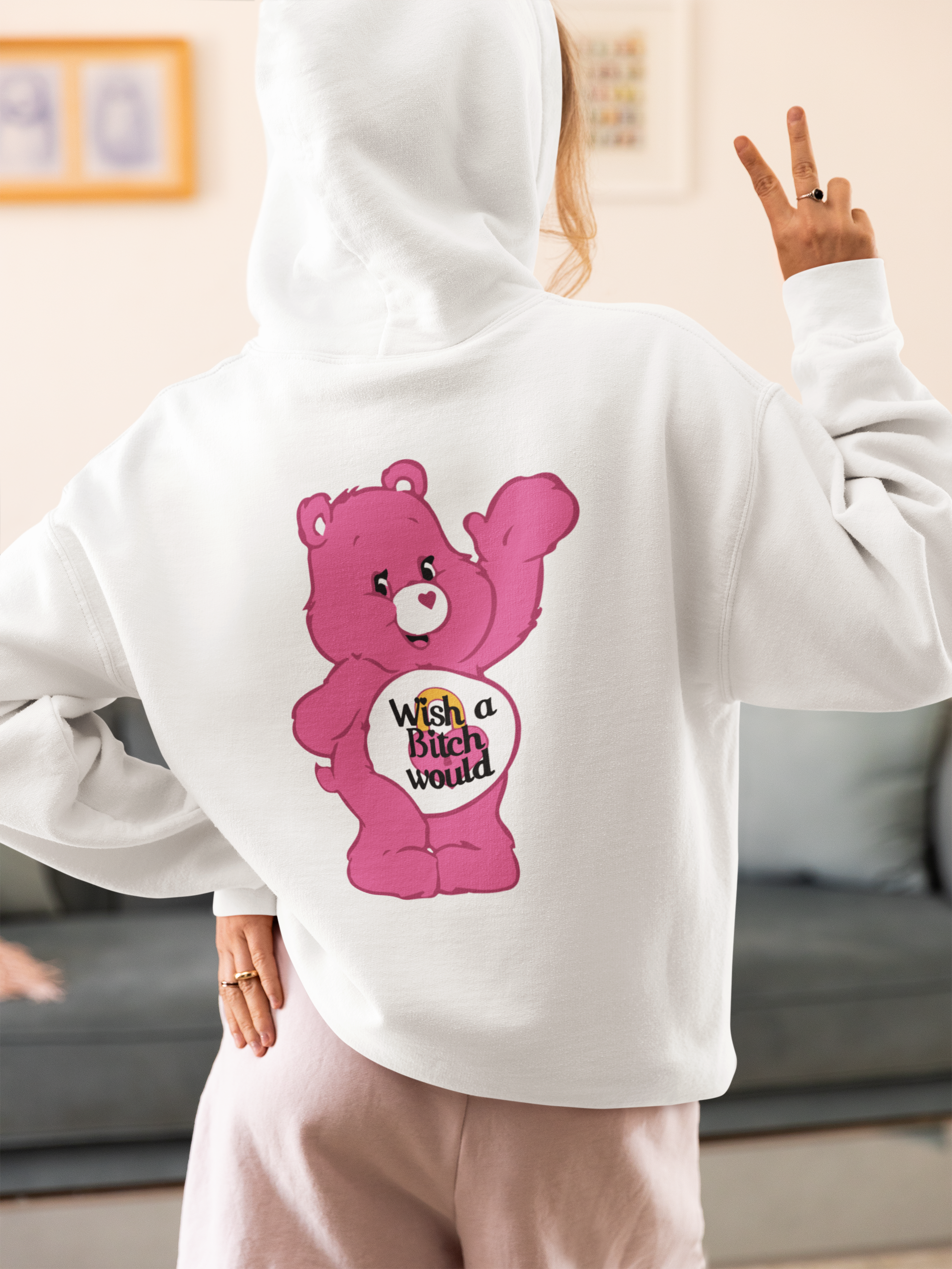 White Swear Bear Hoodie with "Wish a Bitch Would"