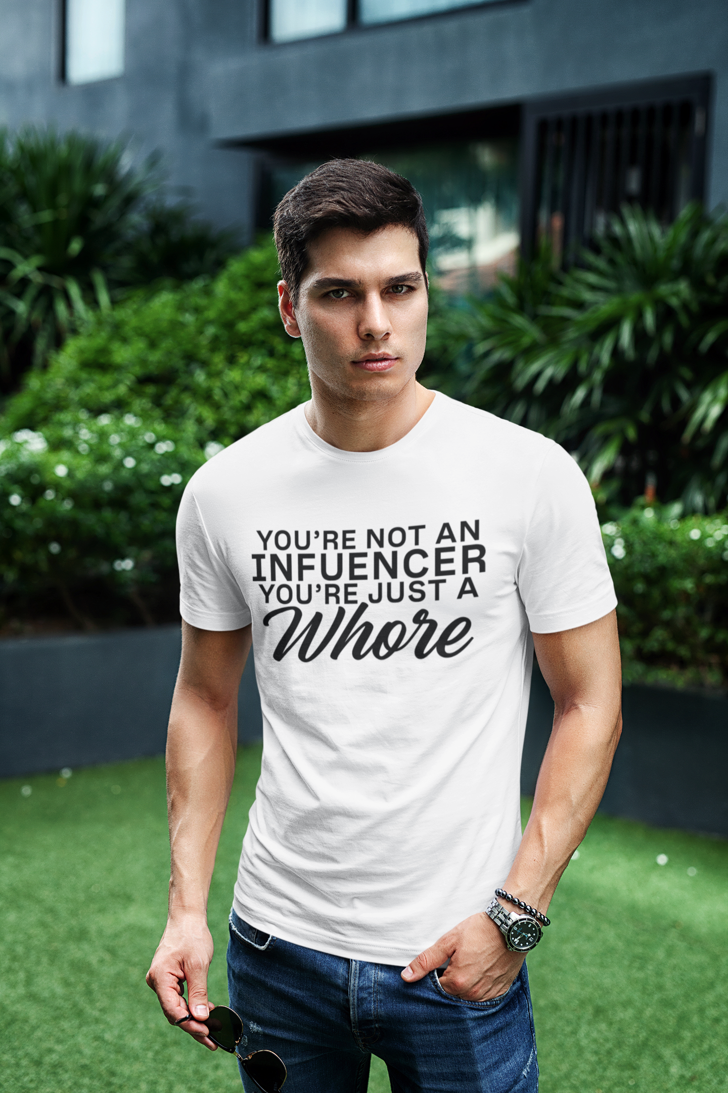 White Men's You're not an Influencer you're just a Whore – Graphic Tee
