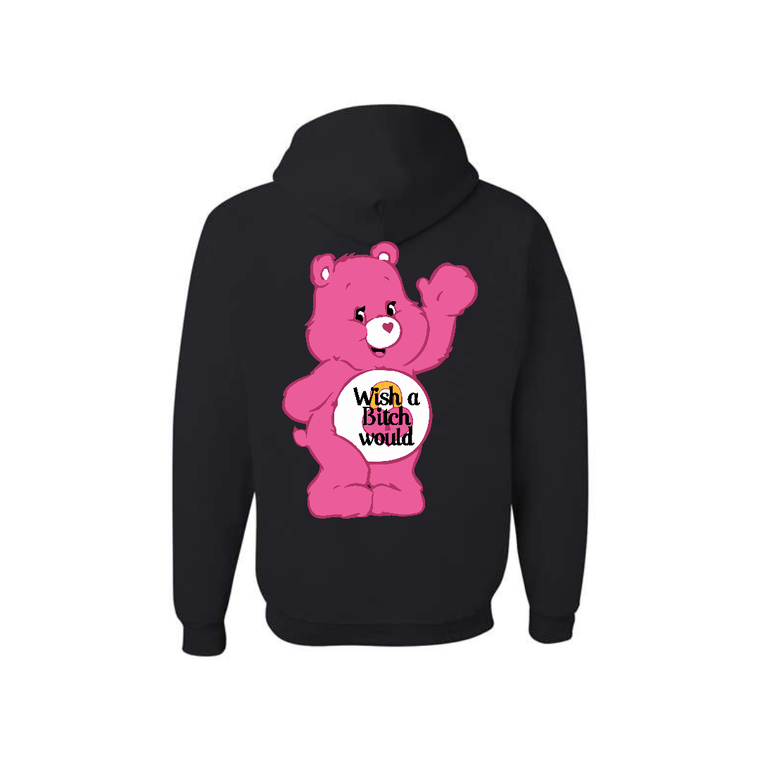 Black Swear Bear Hoodie with "wish a bitch would"